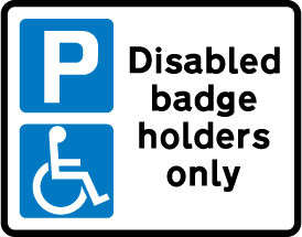 Parking place reserved for disabled badge holders sign